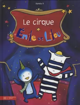 Couverture du produit · Emile et Lilou : Le cirque d'Emile et Lilou