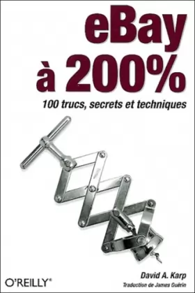 Couverture du produit · eBay à 200% : 100 trucs, secrets et techniques