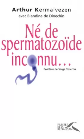 Couverture du produit · Né de spermatozoïde inconnu