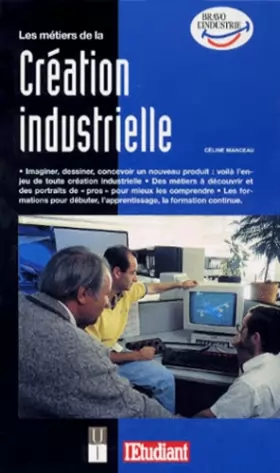 Couverture du produit · Les métiers de la création industrielle 1998