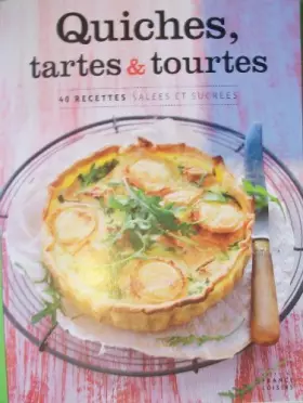 Couverture du produit · QUICHES , TARTES ET TOURTES