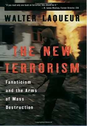 Couverture du produit · The New Terrorism: Fanaticism and the Arms of Mass Destruction