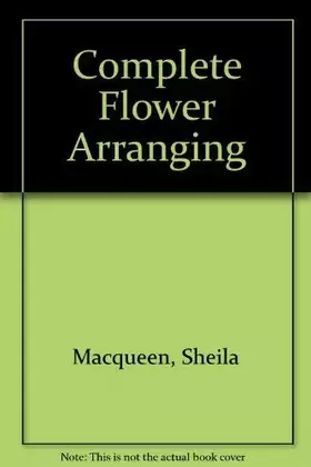 Couverture du produit · Complete Flower Arranging