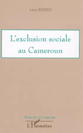 Couverture du produit · L'exclusion sociale au Cameroun