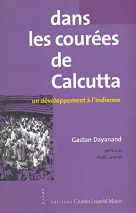 Couverture du produit · Dans les courées de Calcutta: Un développement à l'indienne