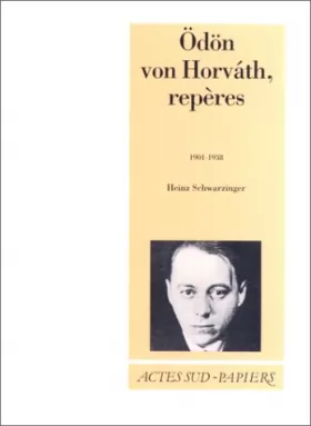 Couverture du produit · Odön von Horvàth, repères : 1901-1938