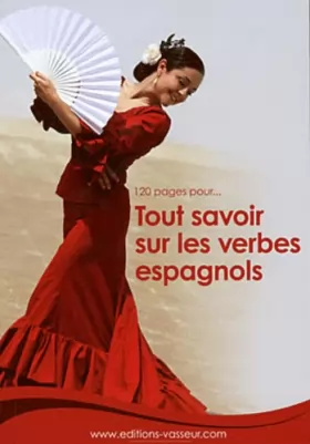 Couverture du produit · 120 pages pour tout savoir sur les verbes espagnols