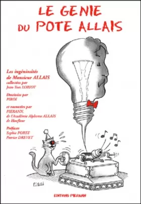 Couverture du produit · Le génie du pote Allais. : Les ingéniosités d'Alphonse Allais