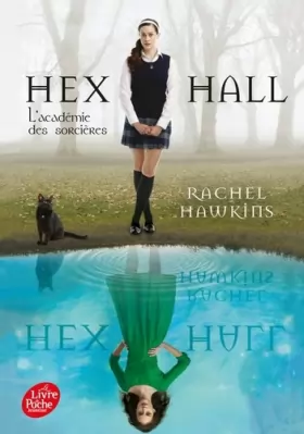 Couverture du produit · Hex Hall - Tome 1: L'académie des sorcières