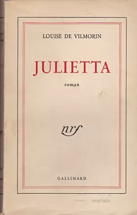 Couverture du produit · Louise de Vilmorin. Julietta, roman