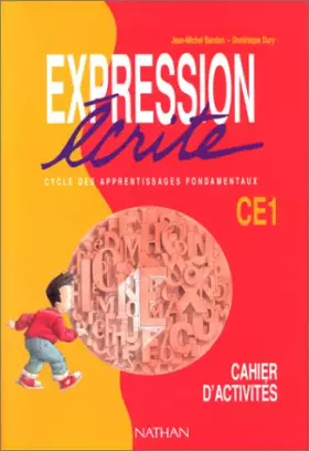 Couverture du produit · Expression écrite, CE1. Cahier d'activités, pour l'élève