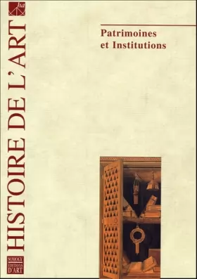 Couverture du produit · Histoire de l'art, N° 56 : Patrimoines et institutions