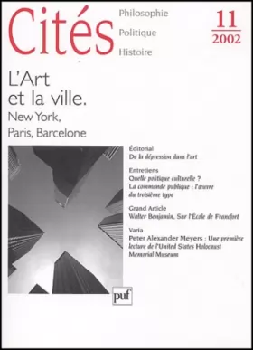 Couverture du produit · Cités, numéro 11 - 2002 : L'Art et la ville : New York, Paris, Barcelone