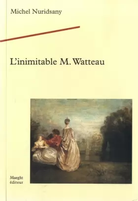 Couverture du produit · L'inimitable M. Watteau