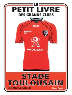 Couverture du produit · Le Petit livre du Stade Toulousain