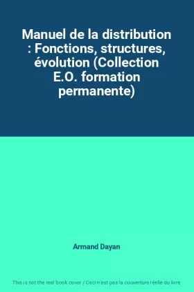 Couverture du produit · Manuel de la distribution : Fonctions, structures, évolution (Collection E.O. formation permanente)