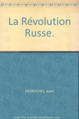 Couverture du produit · La Révolution Russe.