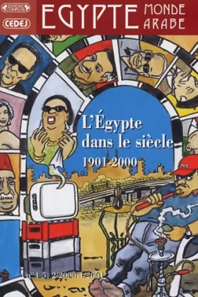 Couverture du produit · Egypte/Monde arabe, N° 4-5, 2000-2001 : L'Egypte dans le siècle 1901-2000