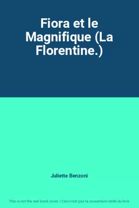 Couverture du produit · Fiora et le Magnifique (La Florentine.)