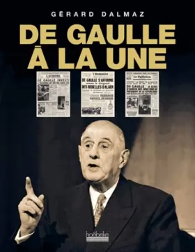 Couverture du produit · De Gaulle à la Une
