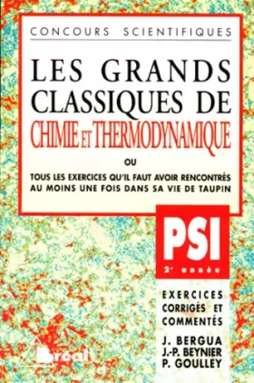 Couverture du produit · Les Grands Classiques de Chimie et Thermodynamique, PSI - 2e année