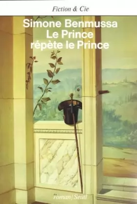 Couverture du produit · Le Prince répète le prince