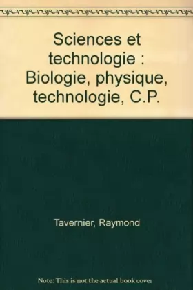 Couverture du produit · Sciences et technologie : Biologie, physique, technologie, C.P.