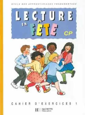 Couverture du produit · Lecture en fête CP : cahier exercices 1, édition 1993