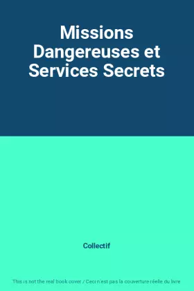 Couverture du produit · Missions Dangereuses et Services Secrets
