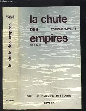 Couverture du produit · La chute des empires - 1914-1918