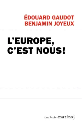 Couverture du produit · L'Europe, c'est nous !