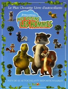 Couverture du produit · Nos voisins les Hommes : Le Plus Chouette Livre d'autocollants