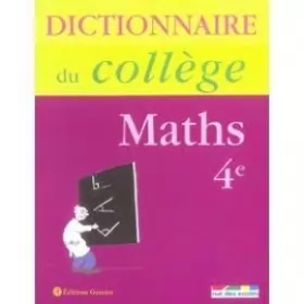 Couverture du produit · Dictionnaire du college maths 4e