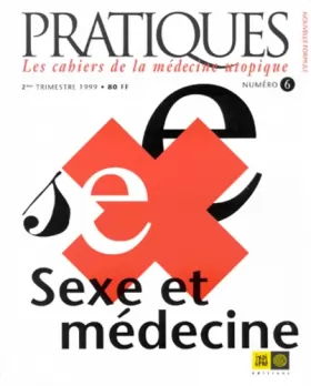 Couverture du produit · Pratiques, numéro 6 - Sexe et médecine