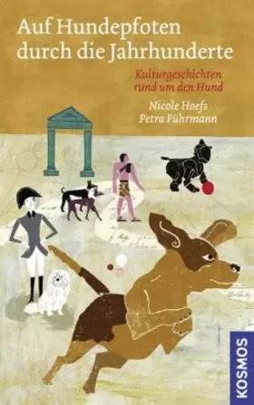 Couverture du produit · Auf Hundepfoten durch die Jahrhunderte: Kulturgeschichten rund um den Hund
