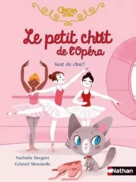 Couverture du produit · Le petit chat de l'Opéra - Saut de chat ! - Roman - Dès 6 ans
