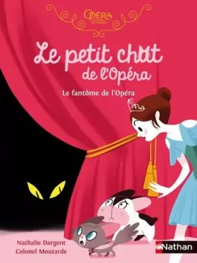 Couverture du produit · Le petit chat de l'Opéra - Le fantôme de l'Opéra - Roman dès 6 ans