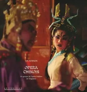 Couverture du produit · Opéra chinois : Un groupe de l'opéra Hokkien de Singapour