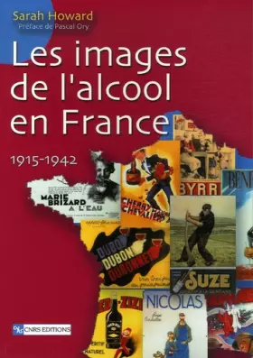 Couverture du produit · Les images de l'alcool en France: 1915-1942