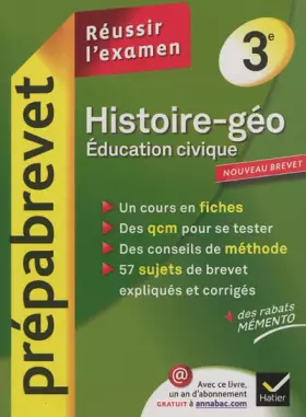 Couverture du produit · Histoire-Géographie Éducation civique 3e - Prépabrevet Réussir l'examen: Cours et sujets corrigés brevet - Troisième