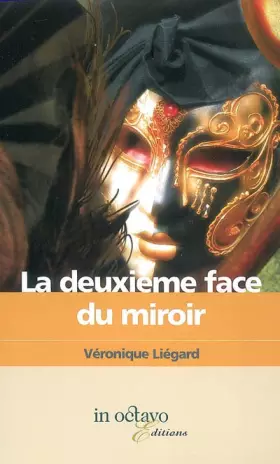 Couverture du produit · La deuxième face du miroir