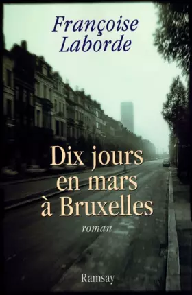 Couverture du produit · Dix jours en mars à Bruxelles