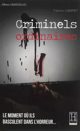 Couverture du produit · Criminels ordinaires