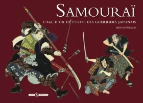 Couverture du produit · Samourai: L'âge d'or de l'élite des guerriers japonais