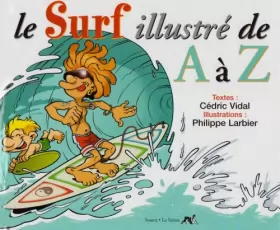 Couverture du produit · LE SURF ILLUSTRE DE A A Z