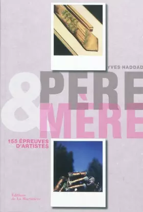 Couverture du produit · Père & mère : 155 épreuves d'artistes