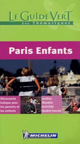 Couverture du produit · Le Guide Vert : Paris Enfants