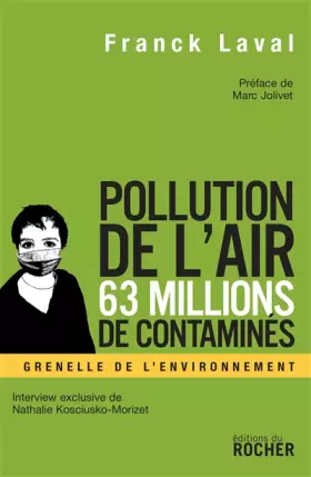Couverture du produit · Pollution de l'air, 63 millions de contaminés : Faut-il s'arrêter de respirer pour éviter de mourir ?