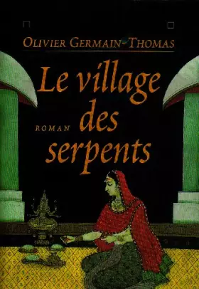 Couverture du produit · Le village des serpents