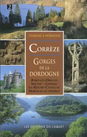 Couverture du produit · Correze : gorges de la dordogne